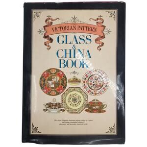 Victorian Pattern Glass & China Hardcover Book 1990‎